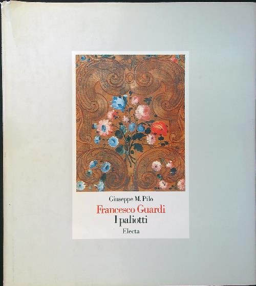 Francesco Guardi. I paliotti