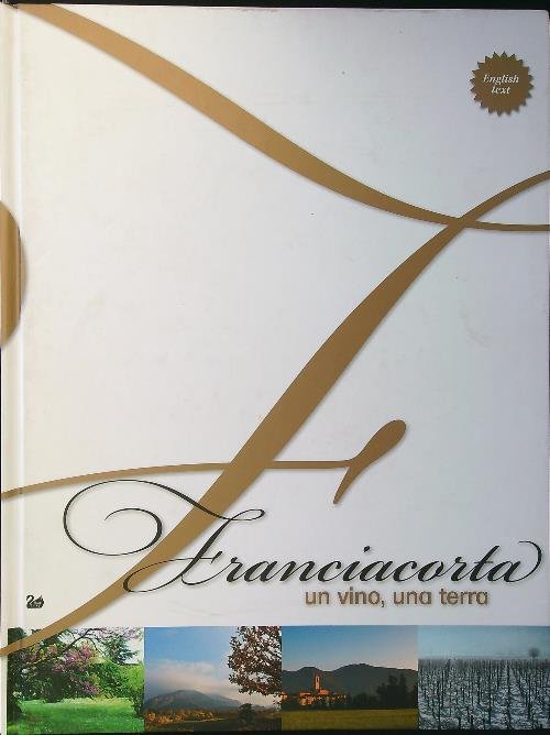 Franciacorta un vino, una terra | Immagine principale