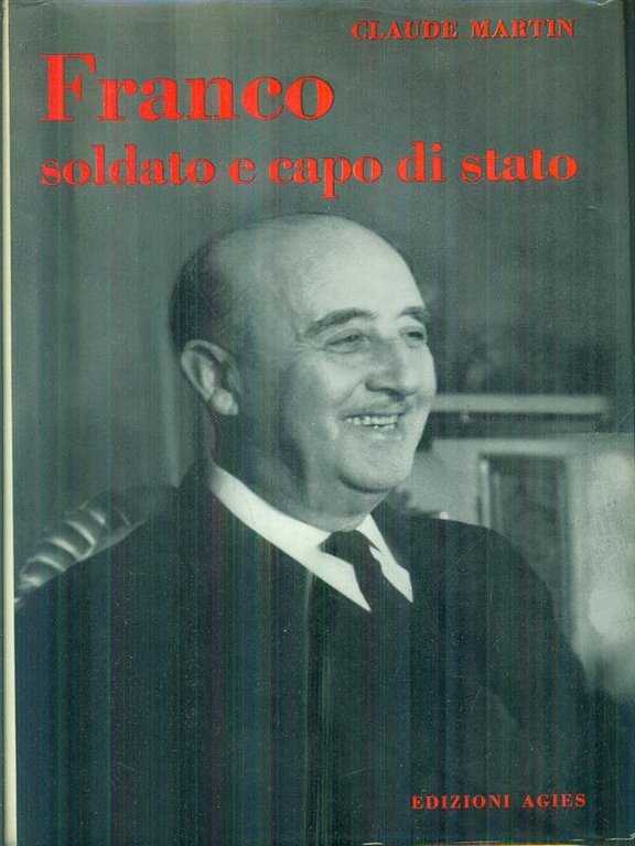 Franco soldato e capo di stato
