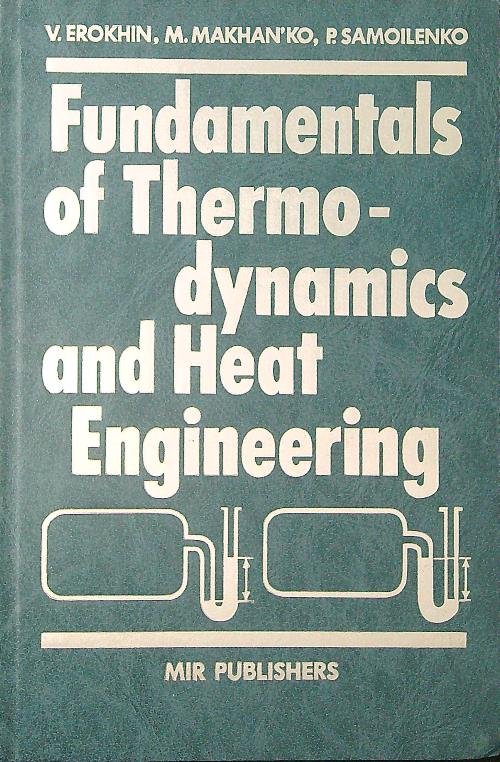 Fundamentals of thermodynamics and heat engineering