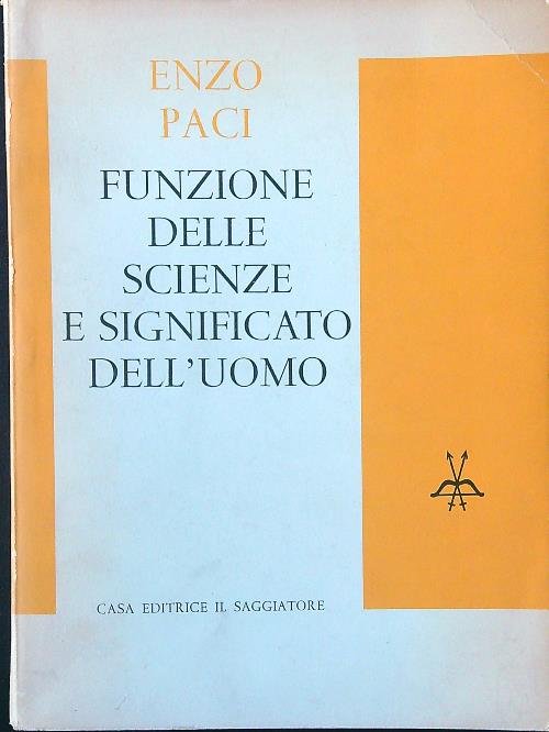 Funzione delle scienze e significato dell'uomo.