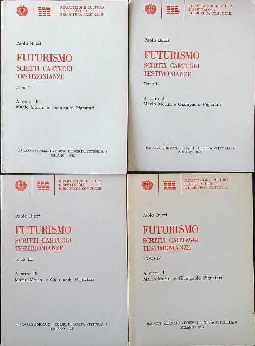 Futurismo. Scritti carteggi testimonianze 4 voll.