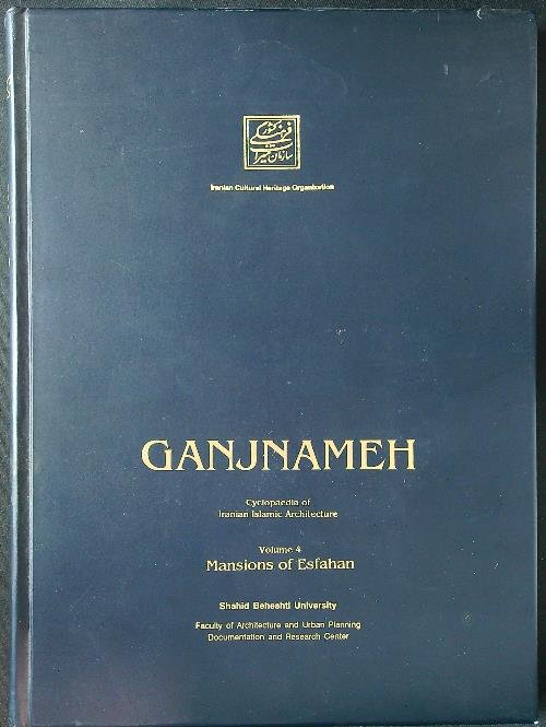 Ganjnameh. Cyclopaedia of Iranian Islamic Architecture 4: Mansions of Esfahan | Immagine principale
