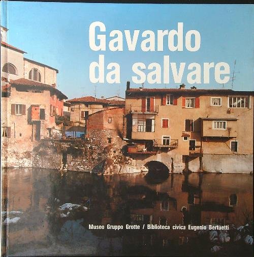 Gavardo da salvare