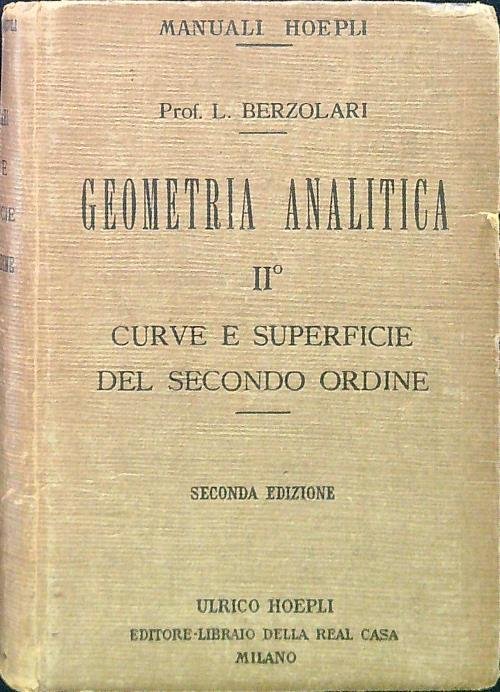Geometria Analitica II Curve e superficie del secondo ordine