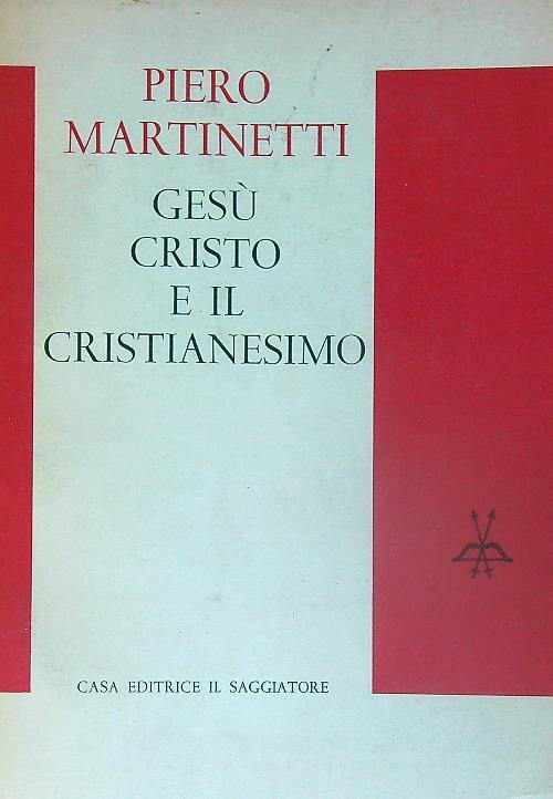 Gesu' Cristo e il Cristianesimo