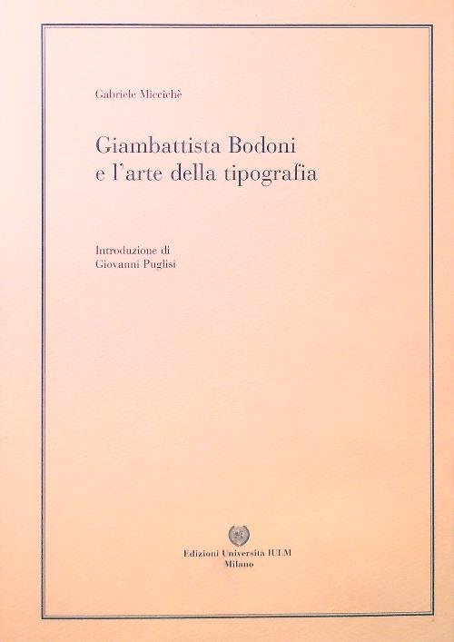 Giambattista Bodoni e l'arte della tipografia