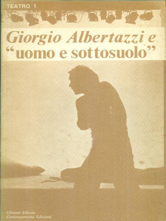 Giorgio Albertazzi e 'uomo e sottosuolo'