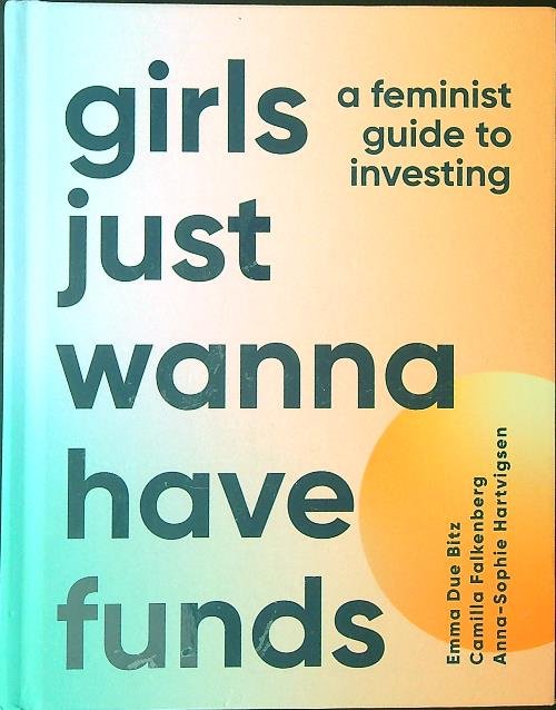 Girls just wanna have funds