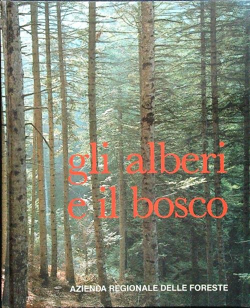 Gli alberi e il bosco