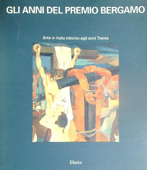 Gli anni del Premio Bergamo