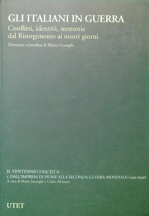 Gli italiani in guerra - Volume IV - Tomo 1