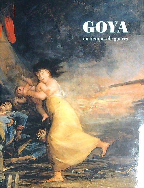 Goya En Tiempos de Guerra | Immagine principale