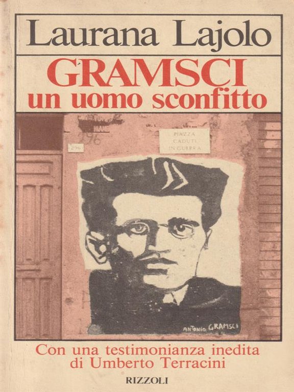 Gramsci un uomo sconfitto