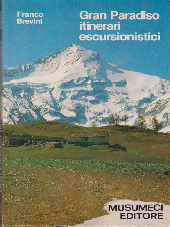 GRAN PARADISO - ITINERARI ESCURSIONISTICI