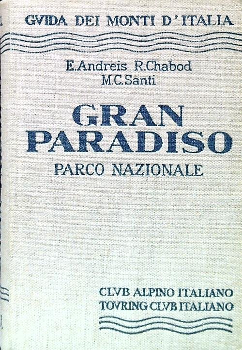 Grand Paradiso. Parco nazionale
