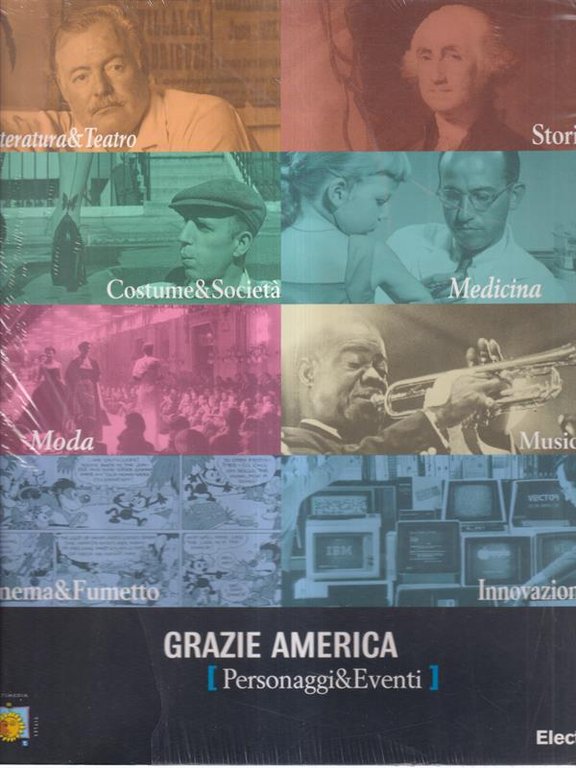 Grazie America. Personaggi ed eventi. Catalogo della mostra | Immagine Gallery 2