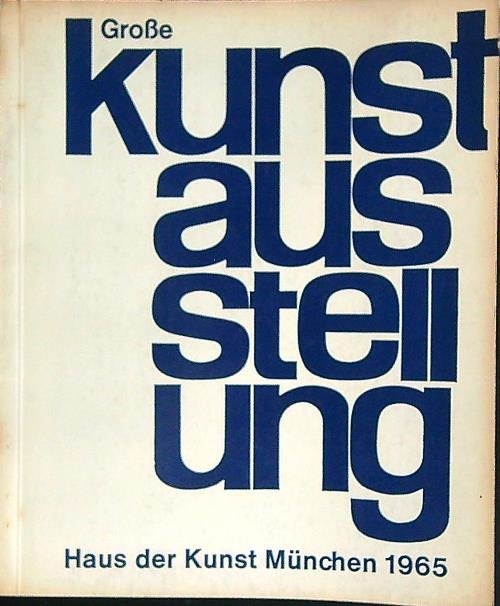 Grosse Kunstausstellung Munchen 1965. Haus der Kunst | Immagine Gallery 2
