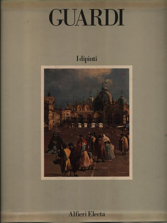 Guardi. I dipinti 2vv