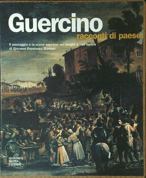 Guercino. Racconti di paese
