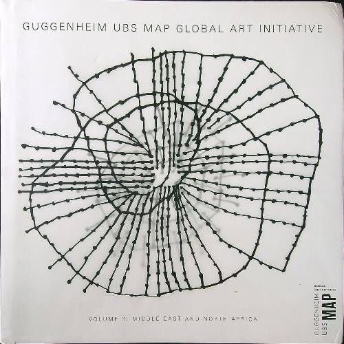 Guggenheim Ubs Map Global Art Initiative vol. 3: Middle East …