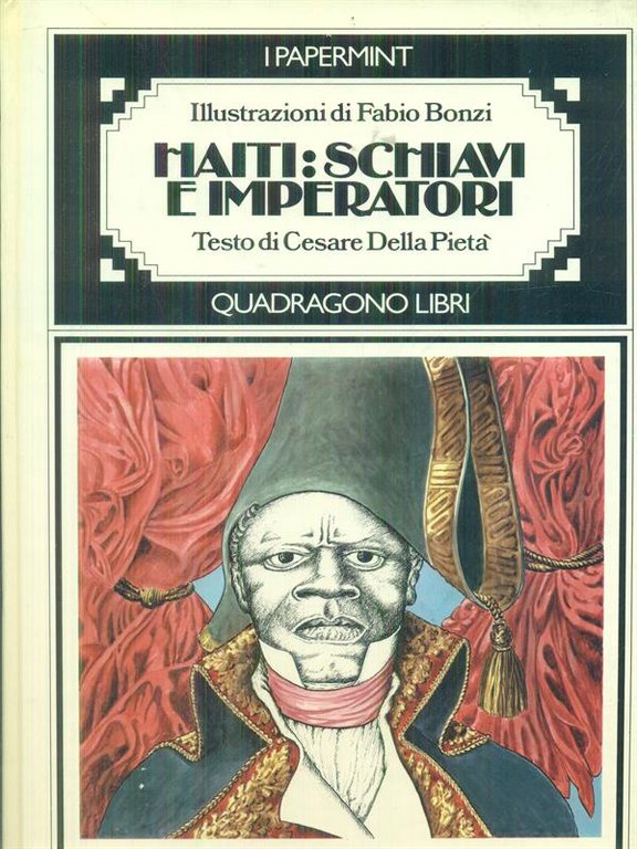 Haiti: schiavi e imperatori