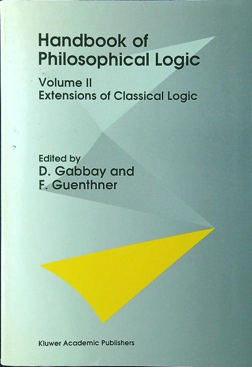 Handbook of Philosophical Logic vol. 2: Extensions of Classical Logic