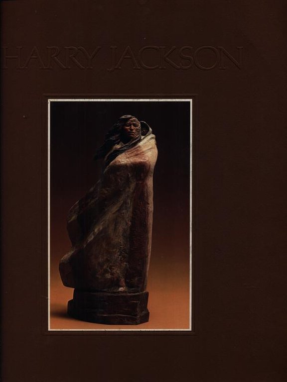 Harry Jackson. Forty Years of His Work 1941-1981