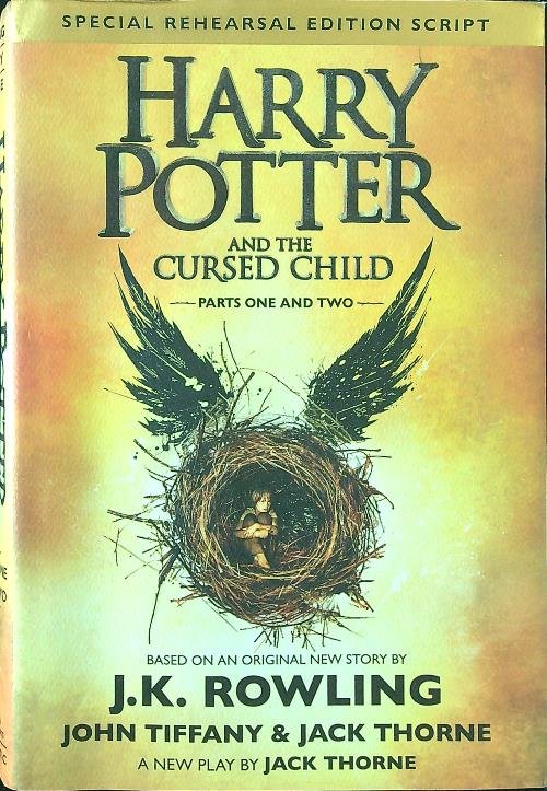 Harry Potter and the Cursed Child Parts 1-2 Special Rehearsal Edition Script