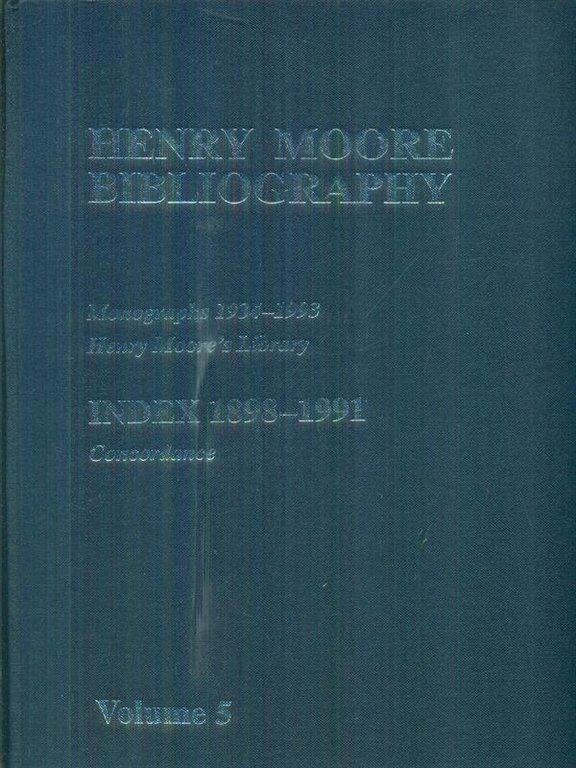 Henry Moore bibliography 5vv