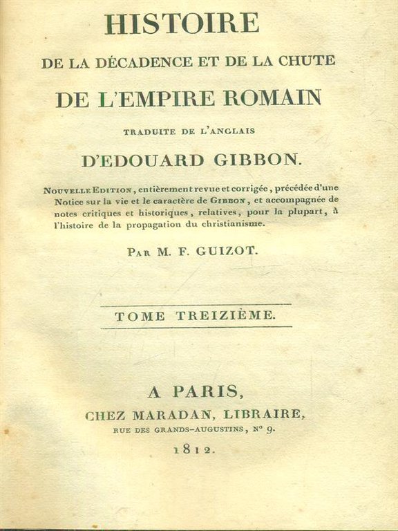 Histoire de la decadence et de la chute de l'Empire …