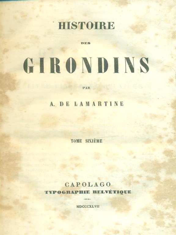 Histoire des Girondins 6vv