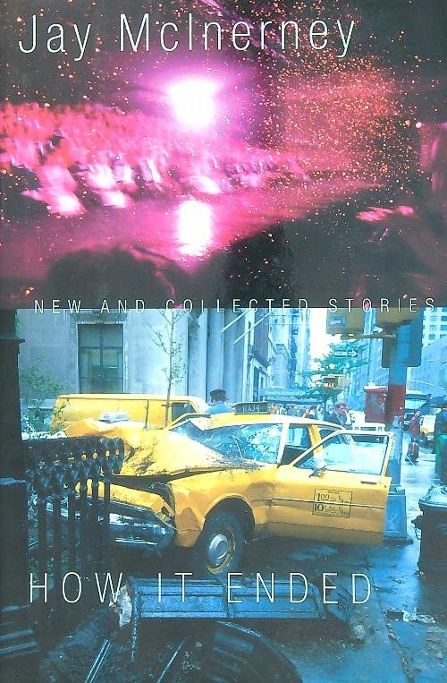 How It Ended: New and Collected Stories