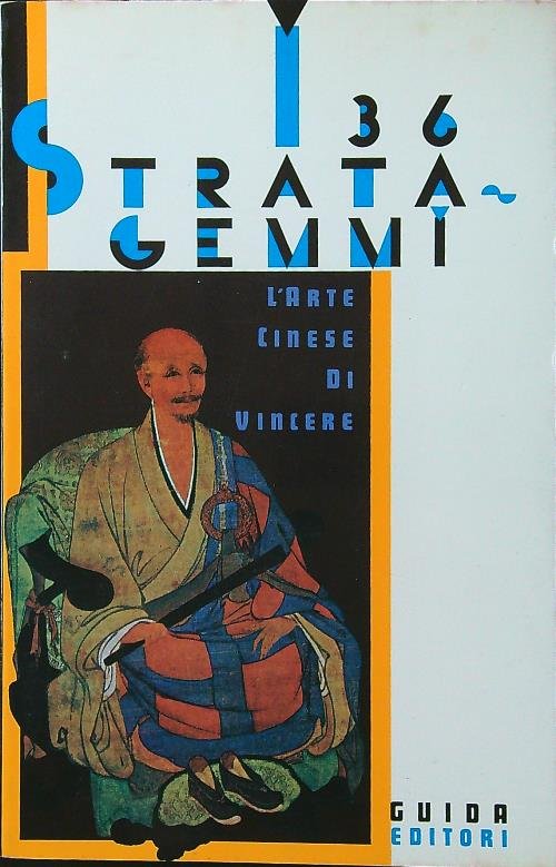 I 36 stratagemmi. L'arte cinese di vincere