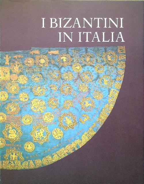 I Bizantini in Italia