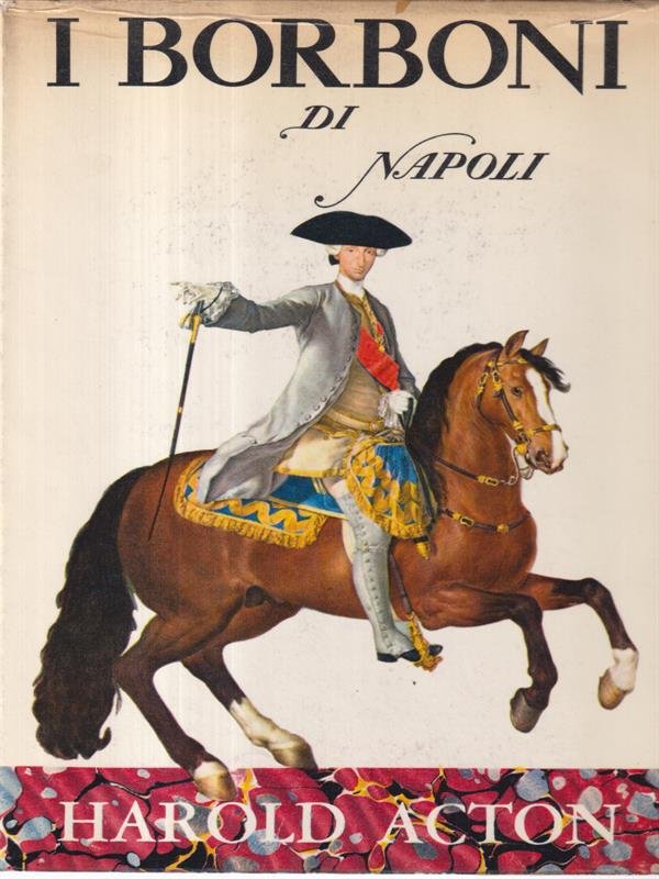 I Borboni Di Napoli 1734-1825