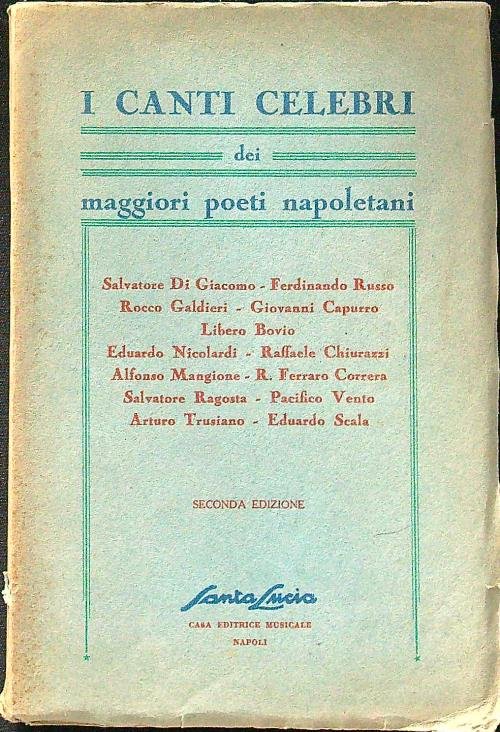 I canti celebri dei maggiori poeti napoletani