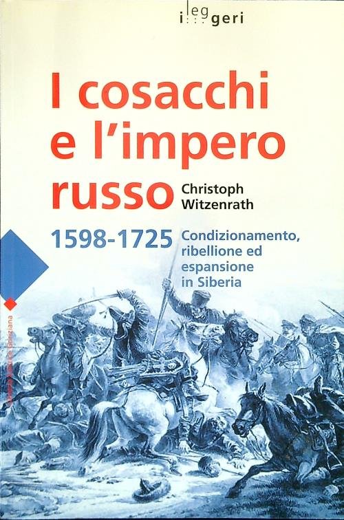 I cosacchi e l'impero russo 1598-1725