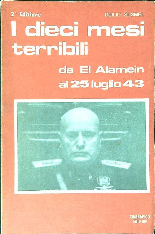 I dieci mesi terribili da El Alamein al 25 luglio … | Immagine Gallery 2