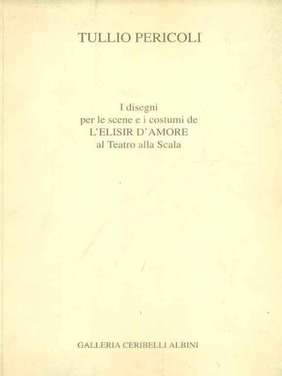 I disegni per le scene e i costumi de L'Elisir …