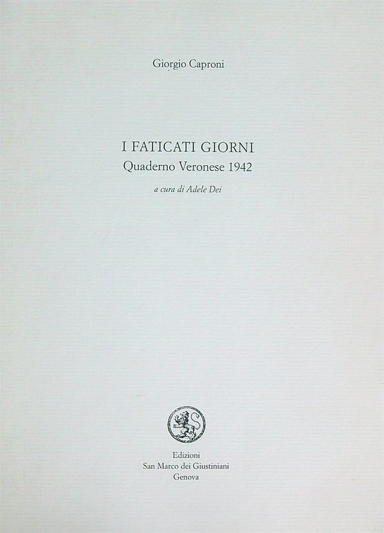I faticati giorni Quaderno veronese 1942