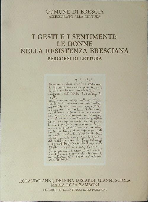 I gesti e i sentimenti: le donne nella resistenza Bresciana