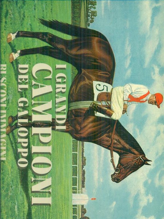 I grandi campioni del galoppo