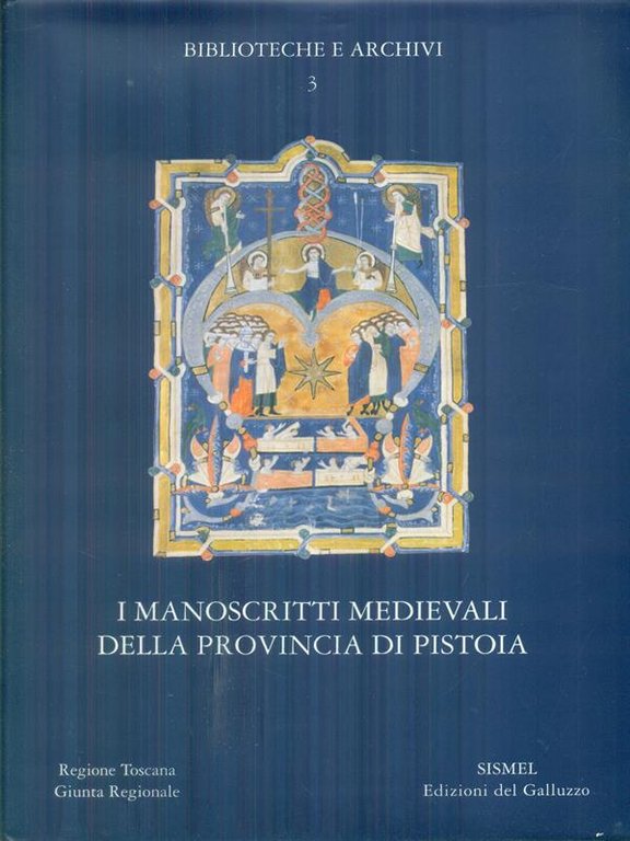 I manoscritti medievali della provincia di Pistoia