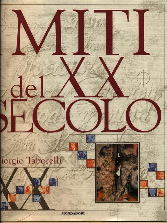 I miti del XX secolo