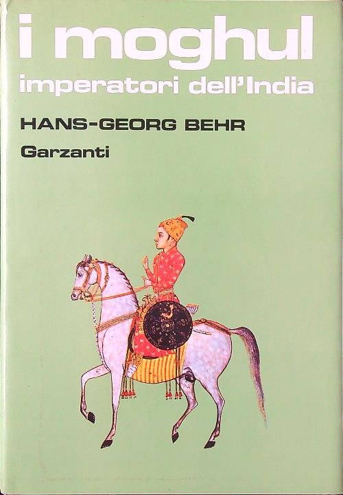 I Moghul imperatori dell'India