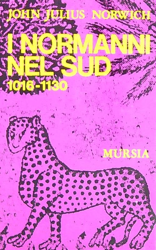 I normanni nel Sud 1016-1130