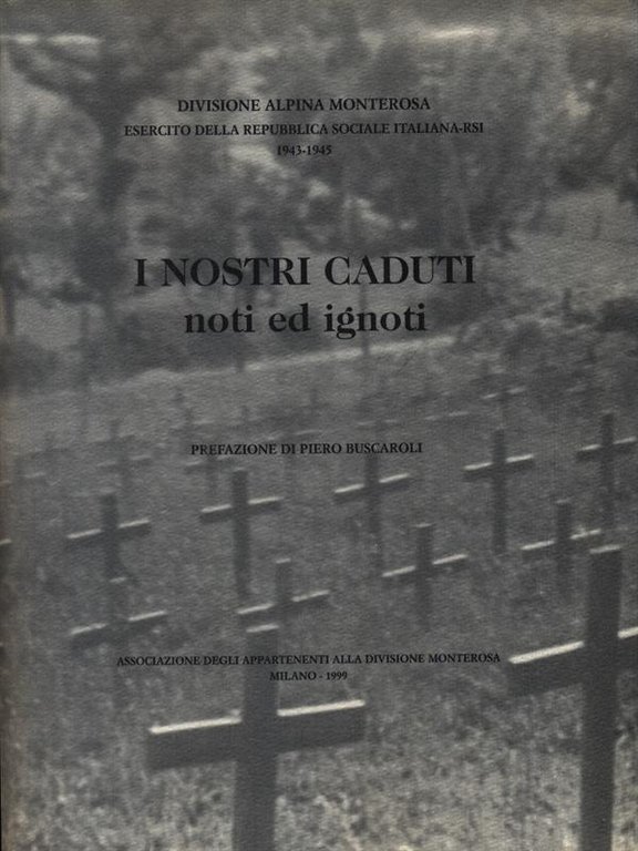 I nostri caduti noti ed ignoti