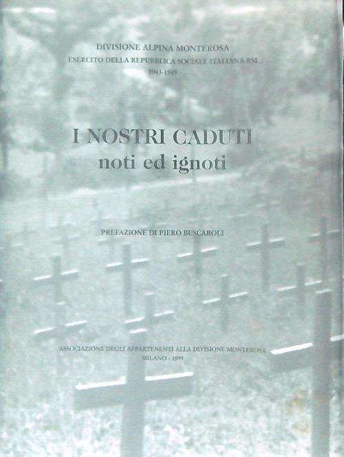 I nostri caduti noti ed ignoti