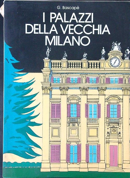 I palazzi della vecchia Milano